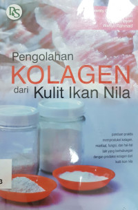 Pengolahan kolagen dari kulit ikan nila