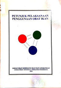 Petunjuk pelaksanaan penggunaan obat ikan