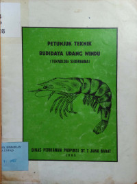 Petunjuk teknik budidaya udang windu (teknologi sederhana)