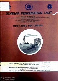 Seminar pencemaran laut : buku I hasil dan laporan