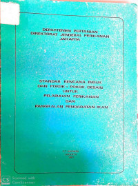 Standar rencana induk dan pokok-pokok desain untuk pelabuhan perikanan dan pengkalan pendaratan ikan