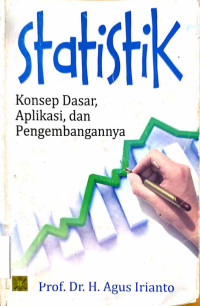 Statistik  :  konsep dasar, aplikasi, dan pengembangannya