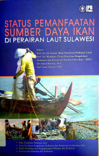 Status pemanfaatan sumber daya ikan di perairan laut sulawesi