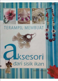 Terampil membuat aksesori dari sisik ikan