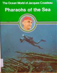 The ocean world of jacques cousteau pharaohs of the sea