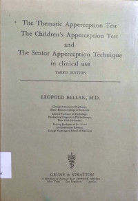 The thematic apperception test the children's apperception test and the senior apperception technique in clinical use