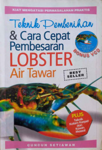 Teknik pembenihan & cara cepat pembesaran lobster air tawar