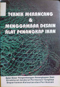 Teknik merancang & menggambar desain alat penangkap ikan