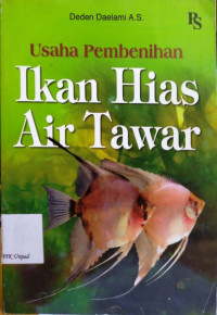 Usaha pembenihan ikan hias air tawar