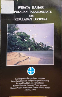 Wisata bahari kepulauan takabonerate dan kepulauan lucipara