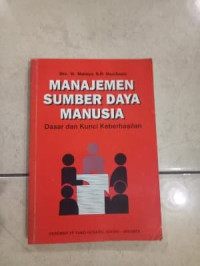 Manajemen Sumber Daya Manusia : Dasar dan Kunci Keberhasilan