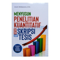 Menyusun penelitian kuantitatif untuk skripsi dan tesis