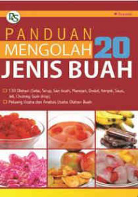 Panduan Mengolah 20 Jenis Buah