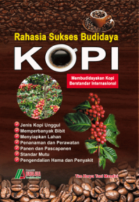 Rahasia sukses budidaya kopi