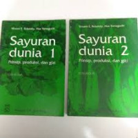 Sayuran Dunia 2 : Prinsip, Produksi dan Gizi, Edisi Kedua