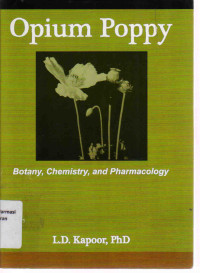 Opium Poppy Botany, Chemistry, and Pharmacology