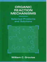 Organic Reaction Mechanisms: Selected Problems and Solutions