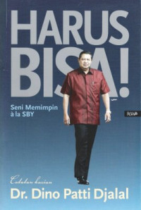 Harus Bisa: Seni Memimpin a la SBY