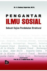 Pengantar ilmu sosial : sebuah kajian penedekatan struktural