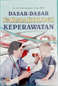 Dasar-Dasar Farmakologi Keperawatan