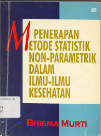 Penerapan Metode Statistik Non-Parametrik Dalam Ilmu-ilmu Kesehatan