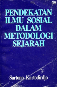 Pendekatan Ilmu  Sosial Dalam Metodologi Sejarah