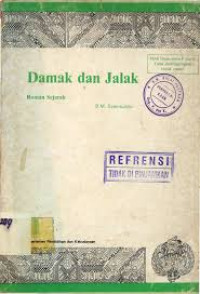 Damak dan Jalak : Roman sejarah