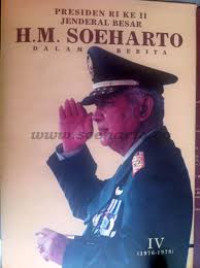 Presiden RI ke II Jendral Besar H.M. Soeharto Dalam Berita Jilid IV (1976 - 1978)