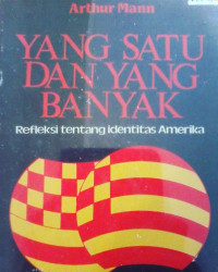 Yang Satu Dan Yang Banyak : Refleksi Tentang Identitas Amerika