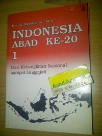 Indonesia Abad ke-20 : 1 Dari Kebangkitan Nasional sampai Linggajati