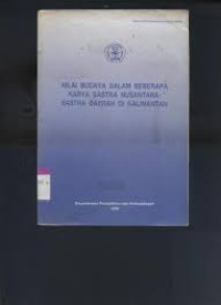 Nilai Budaya Dalam Beberapa Karya Sastra Nusantara : Sastra Daerah Di Kalimantan