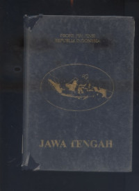 Profil Propinsi Republik Indonesia : Jawa Tengah