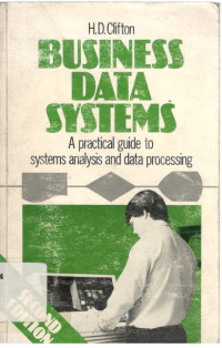 Business data aystems A practical guide to systems analysis and data processing