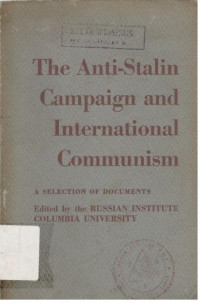 The Anti-Stalin Campaign and International Communism