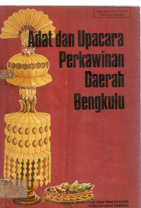 Adat dan upacara perkawinan Daerah Bengkulu