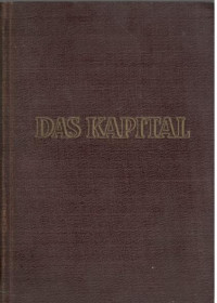 Das Kapital .Kritik Der Politischen Economie