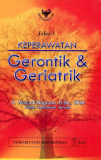 Keperawatan : Gerontik & Geriatrik