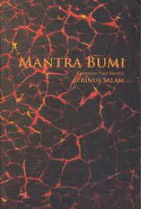 Mantra Bumi  : Kumpulan Puisi Mantra