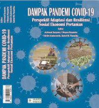 Dampak Pandemi Covid-19 : Perspektif Adaptasi dan Resiliensi Sosial Ekonomi Pertanian