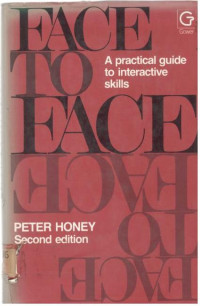 Face to Face A Practical Guide to Interactive Skills