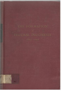 The Formation of Federal Indonesia 1945 - 1949