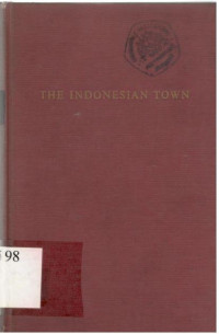 The Indonesian Town,Studies in Urban Sociology