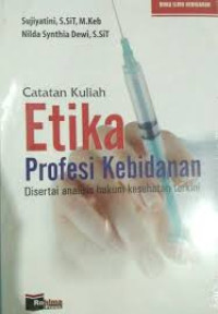 Catatan Kuliah Etika Profesi Kebidanan