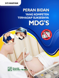 Peran bidan yang kompeten terhadap suksesnya MDG'S