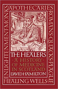 The healers ; a history of medicane in scoiland