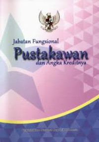 Jabatan fungsional pustakawan dan amgka kreditnya