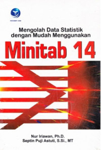 MENGOLAH DATA STATISTIK DENGAN MUDAH MENGGUNAKAN MINITAB 14