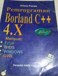 PEMOGRAMAN BORLAND C++4 X JILID 2