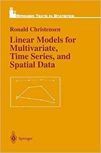 LINEAR MODELS FOR MULTIVARIATE, TIME SERIES AND SPATIAL DATA