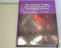 THE ANALYSIS, DESIGN,AND IMPLEMENTATION OF INFORMATION SYSTEMS 4nd ed.